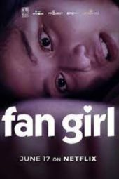 Fan Girl (2020) Fan Girl (2020)