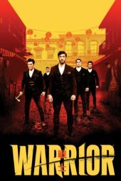 Warrior Season 1 (2019) Warrior Season 1 (2019)