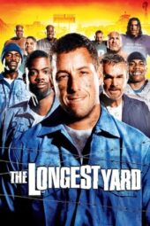 The Longest Yard (2005) The Longest Yard (2005)